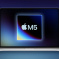 Apple готовится к старту производства MacBook на M5 и нового Studio Display